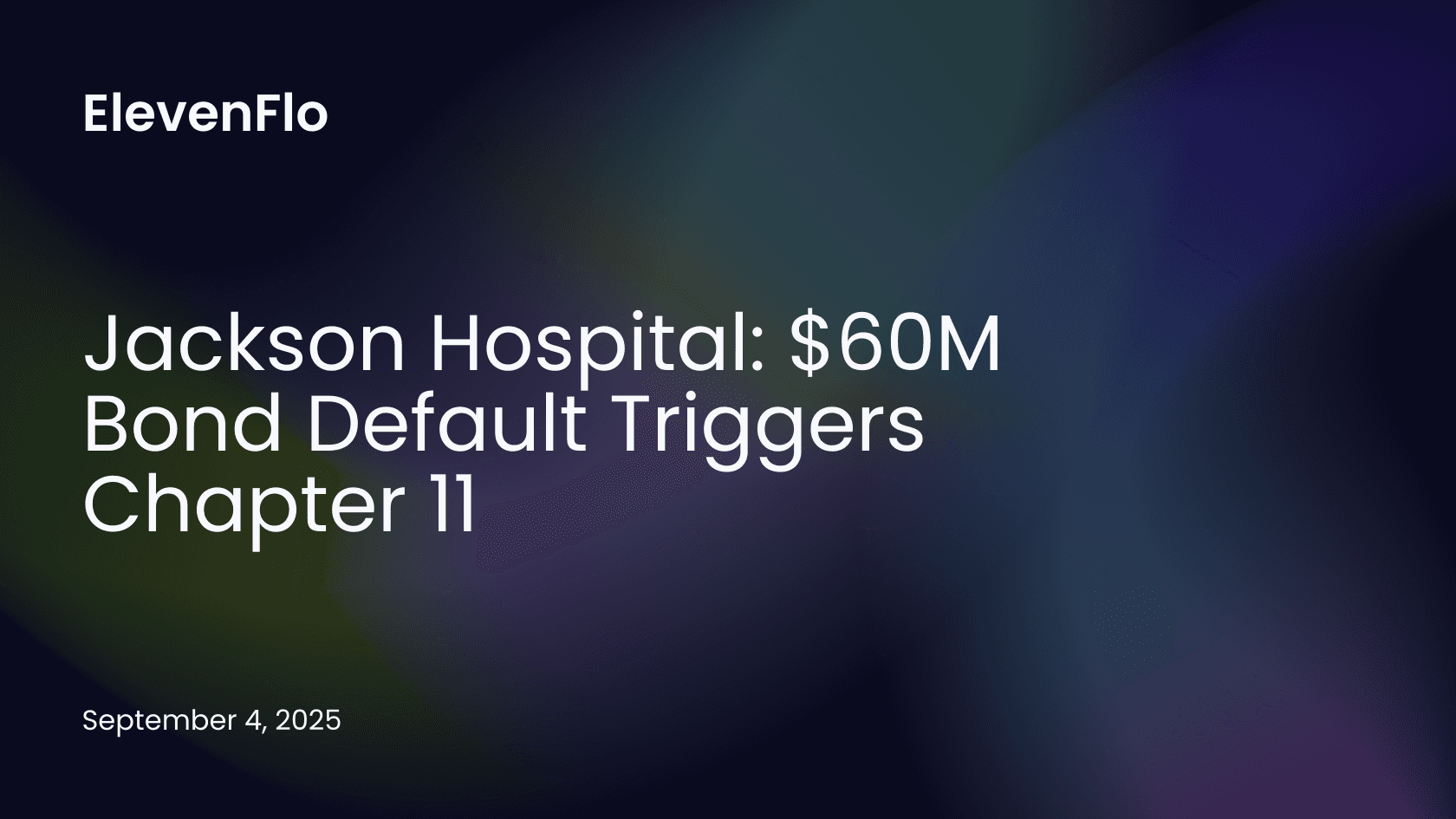 Hero image for Jackson Hospital Chapter 11 Bankruptcy Filing 2025