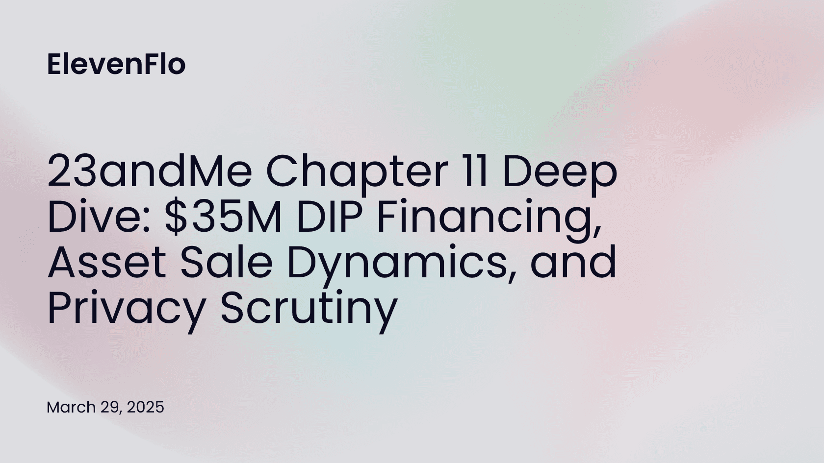 Hero image for 23andMe Chapter 11: DIP Details, Sale & Privacy