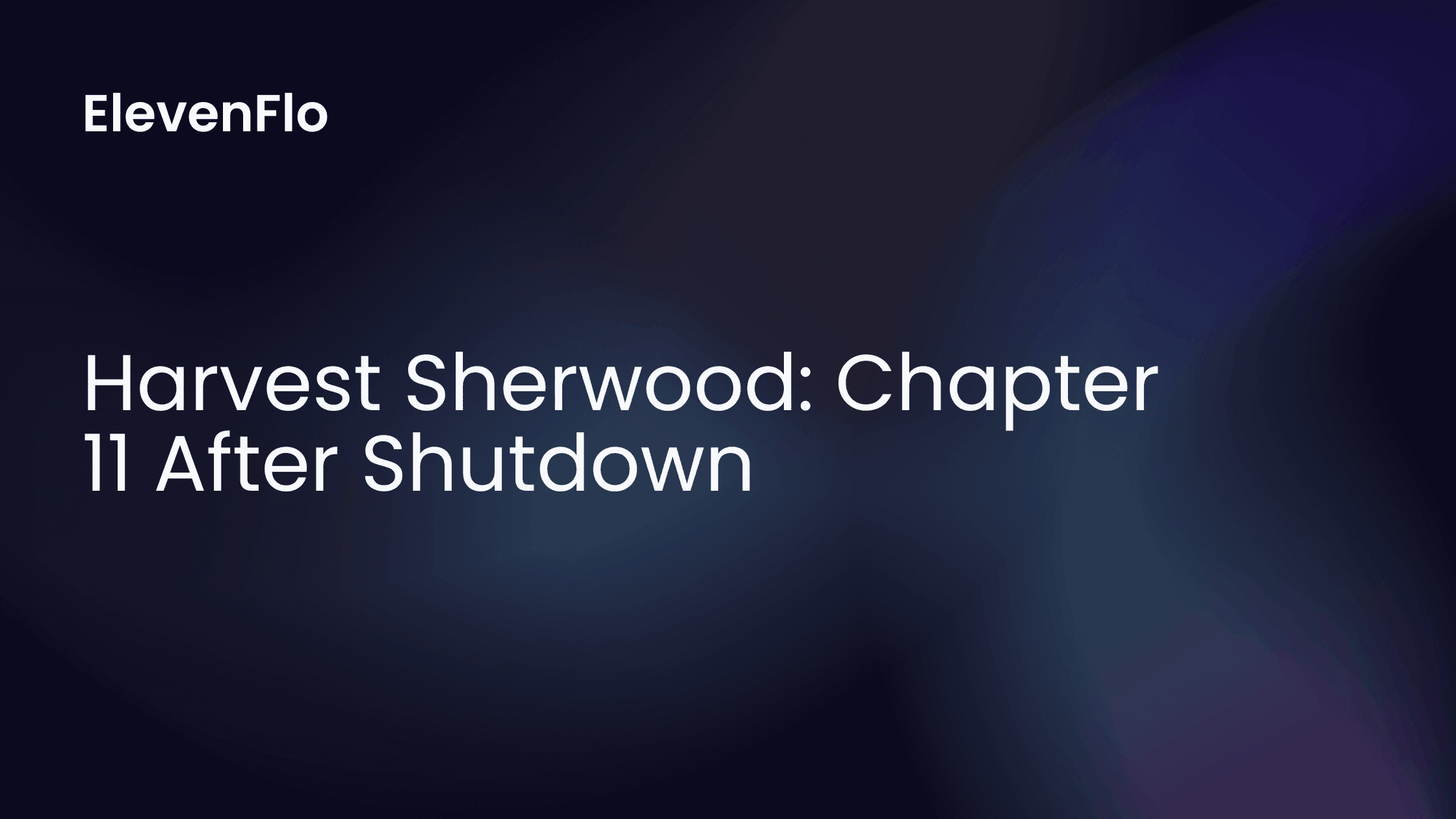 Hero image for Harvest Sherwood Bankruptcy Filing After $4B Shutdown