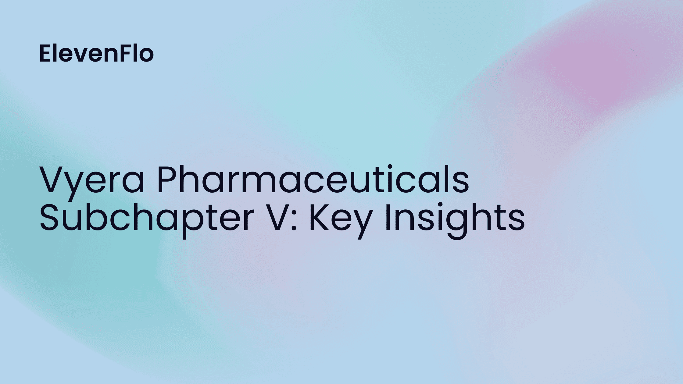 Hero image for Vyera Subchapter V: Key Insights