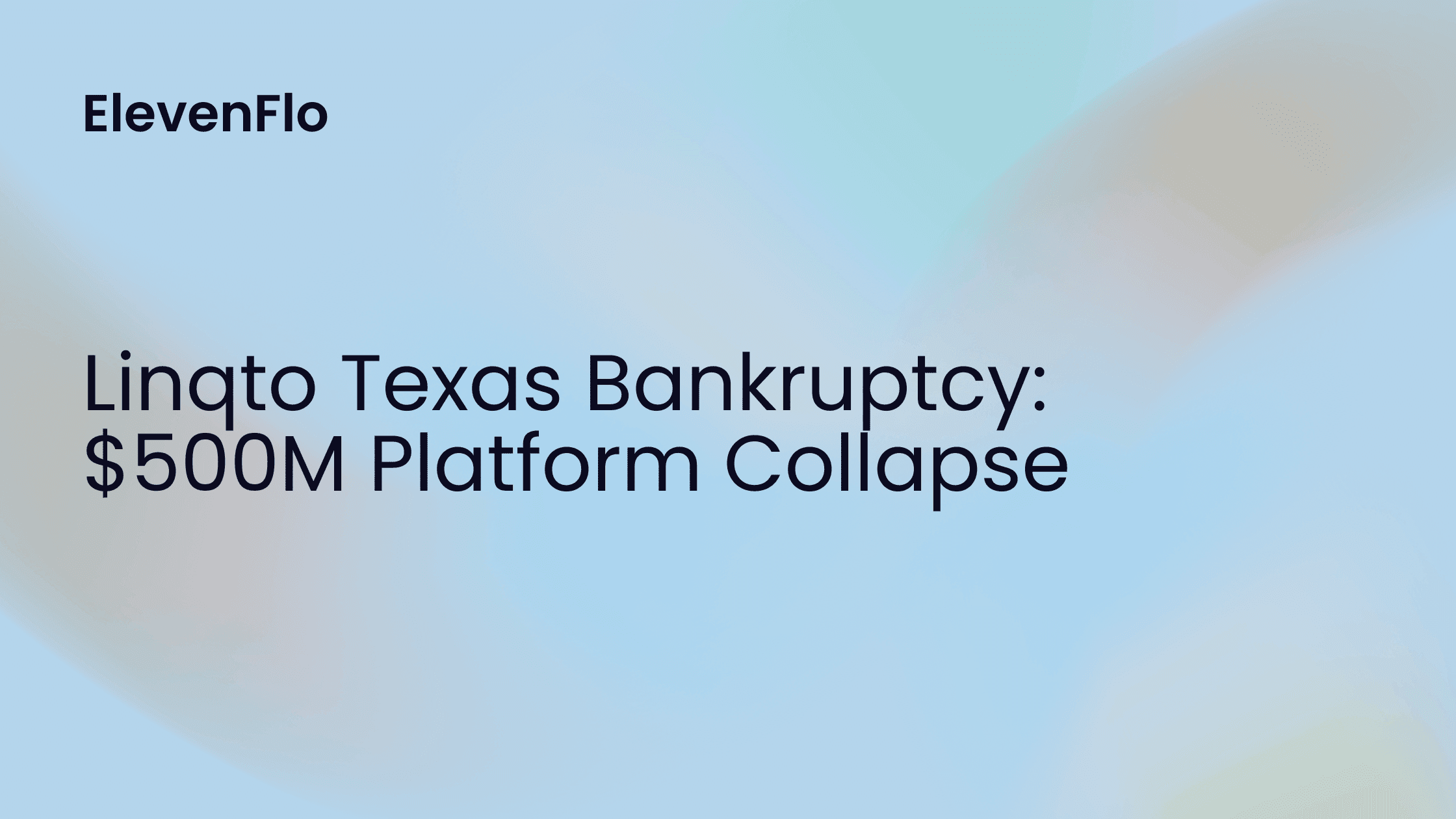 Hero image for Linqto Texas Bankruptcy: $500M Platform Collapse