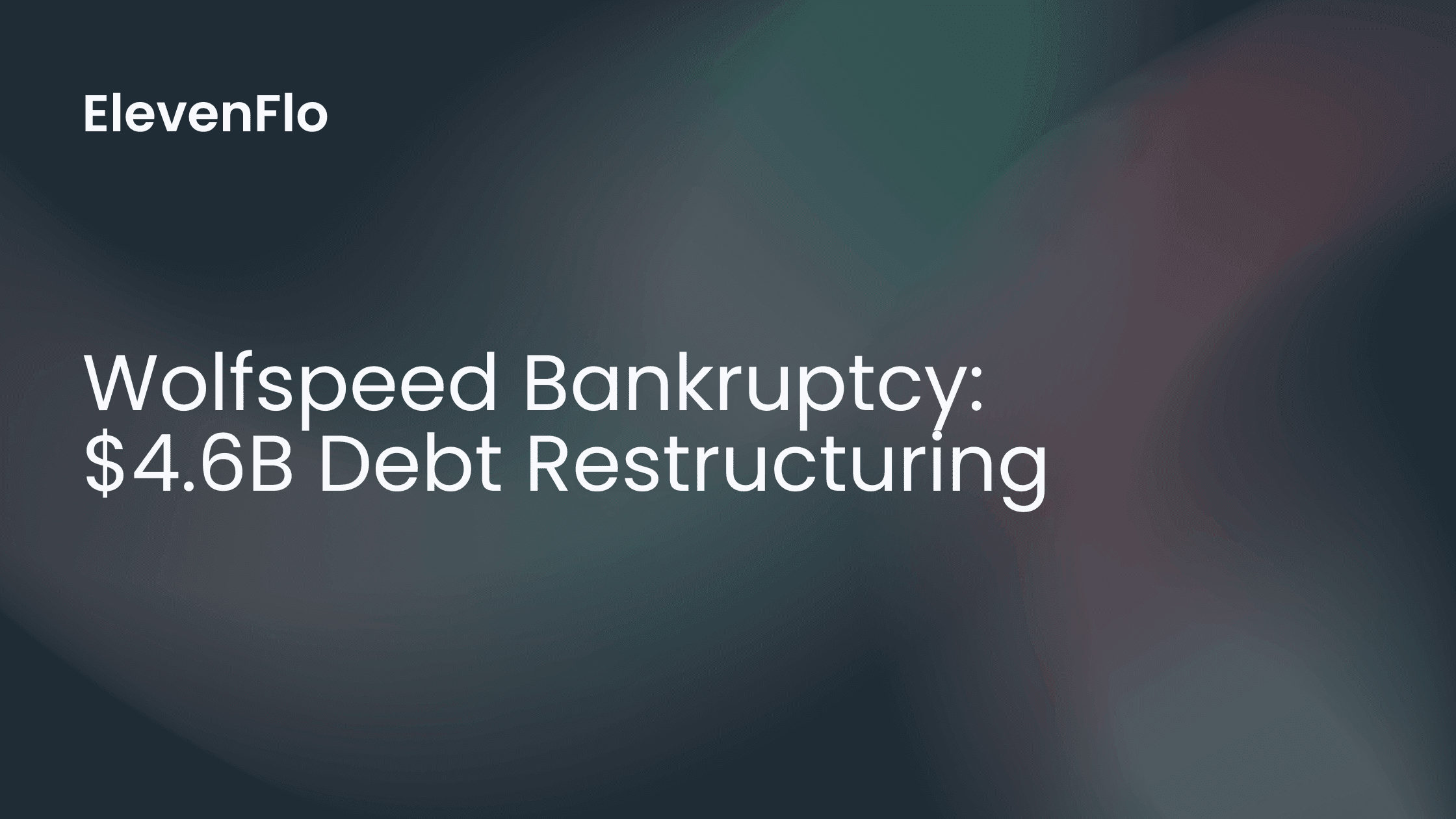 Hero image for Wolfspeed Bankruptcy: $4.6B Debt Restructuring
