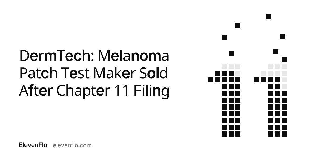 DermTech: Melanoma Test Maker Sold in Chapter 11 Case